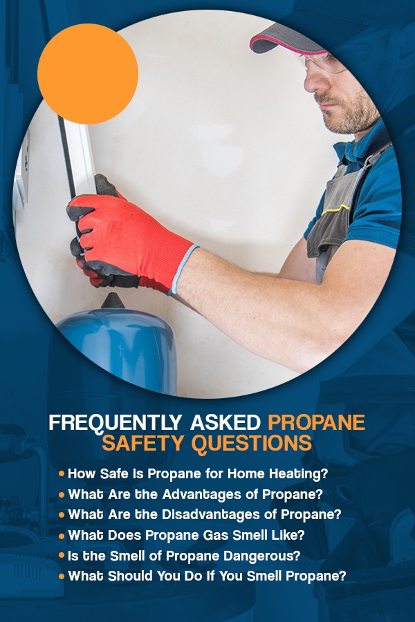 Propane Heating, 9 Propane Safety Tips